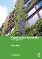 Construction Economics: A New Approach 1138183725 Book Cover