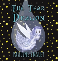 The Tear Dragon 1528914104 Book Cover