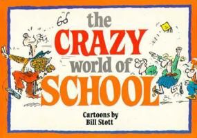 The Crazy World of School (Crazy World Of...) 1850150168 Book Cover