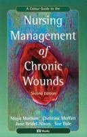 A Color Guide to the Nursing Management of Chronic Wounds 0723425574 Book Cover