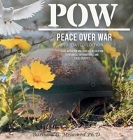 POW: Peace Over War: Using Mediation and Conflict Resolution to Reconcile International and Local Disputes B0GXC9F7R5 Book Cover