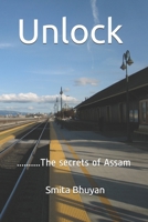 Unlock: The secrets of Assam B08FP3WNLW Book Cover