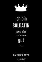 Kalender 2020 für Soldaten / Soldat / Soldatin: Wochenplaner / Tagebuch / Journal für das ganze Jahr: Platz für Notizen, Planung / Planungen / Planer, Erinnerungen und Sprüche (German Edition) 167102852X Book Cover