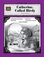 A Guide for Using Catherine, Called Birdy in the Classroom (Literature Unit Series) 1576901394 Book Cover
