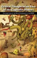 Critical Thought in the Face of the Capitalist Hydra: I: Contributions by the Sixth Commission of the Ezln 0979799325 Book Cover