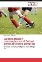 La Preparacion Psicologica En El Futbol Como Actividad Compleja 3846579246 Book Cover