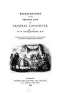 Recollections Of The Private Life Of General LaFayette 1275848532 Book Cover
