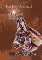 The Day I Carried the King B0H86GQS2G Book Cover