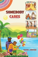 Somebody Cares B0FJQB7RMR Book Cover
