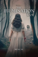 Izol: The Illumination B0G47KCZQ3 Book Cover