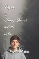 Legends of Sleepy Tremont: and other stories B0G3KGXSVJ Book Cover