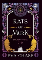 Rats of Murk: Bound to the Fae - Books 7-9 1990338941 Book Cover