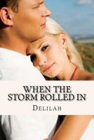 When the Storm Rolled in 1479111937 Book Cover