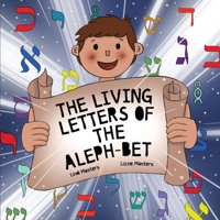 The Living Letters of the Aleph-Bet 1958997587 Book Cover