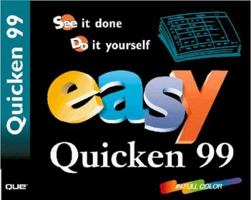 Easy Quicken Deluxe 99 (Que's Easy Series) 0789717247 Book Cover