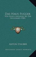 Das Haus Fugger 1148919406 Book Cover