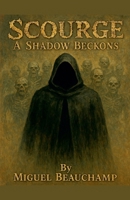 A Shadow Beckons (Scourge) B0F8FRM83Z Book Cover