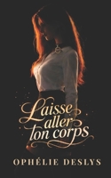 Laisse aller ton corps (French Edition) B0GXL88DPZ Book Cover