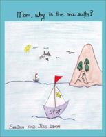 Mom, Why Is The Sea Salty 1553954157 Book Cover