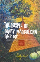 The Gospel of Mary Magdalena and Me null Book Cover
