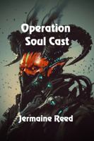 Operation Soul Cast B08SG7H4TD Book Cover