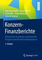 Konzern-Finanzberichte: Ökonomische Grundlagen, regulatorische Vorgaben und Informationskonsequenzen 366255996X Book Cover