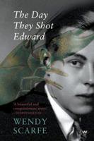 The Day They Shot Edward 1743055196 Book Cover