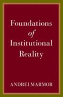 Foundations of Institutional Reality 0197657346 Book Cover