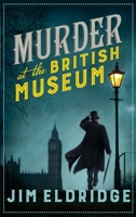 Murder at the British Museum 0749023961 Book Cover