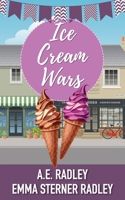 Ice Cream Wars: A lesbian romance novella 1912684241 Book Cover