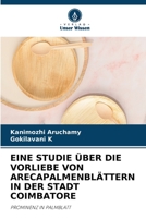 Eine Studie Über Die Vorliebe Von Arecapalmenblättern in Der Stadt Coimbatore (German Edition) 6206468402 Book Cover