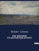 Die Bremer Stadtmusikanten B0C1B2V93T Book Cover