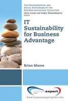 IT Sustainability for Business Advantage 1606494155 Book Cover