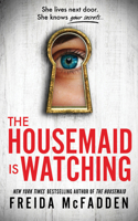 The Housemaid Is Watching 1464221138 Book Cover