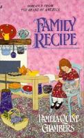 Family Recipe (Homespun) 0515115894 Book Cover