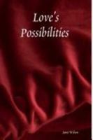 Love's Possibilities 1411633342 Book Cover