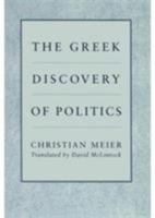 The Greek Discovery of Politics 0674362322 Book Cover