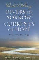 Rivers of Sorrow, Currents of Hope: A Prayerbook for the Grieving 1585959006 Book Cover