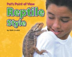 Reptile Style (Pet's Point of View) 0756506999 Book Cover