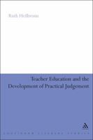 Teacher Education and the Development of Practical Judgement 144115471X Book Cover