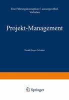Projekt-Management: Eine Fuhrungskonzeption Fur Aussergewohnliche Vorhaben 3663020916 Book Cover