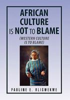 African Culture Is Not To Blame 1450068200 Book Cover