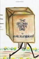The Brown Paper Bag 1425998674 Book Cover