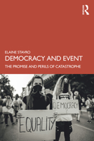 Democracy and Event: The Promise and Perils of Catastrophe 1032281588 Book Cover