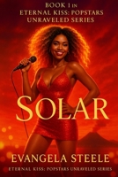 Solar: Sunlight Book 1 of the Eternal Kiss: Popstars Unraveled Series B0FJ81FYV1 Book Cover