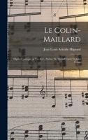 Le colin-maillard; opéra comique en un acte. Poëme de Michel Carré et Jules Verne 1017201722 Book Cover