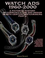 Watch Ads 1960-2000 (Watch Books, #3) 889417042X Book Cover