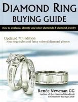Diamond Ring Buying Guide: How to Evaluate, Identify and Select Diamonds & Diamond Jewelry (6th Edition) 0929975200 Book Cover