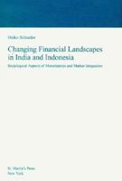 Changing Financial Landscapes in India and Indonesia: Sociological Aspects of Monetization and Market Integration 0312210167 Book Cover