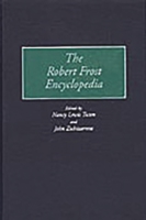 The Robert Frost Encyclopedia 031329464X Book Cover